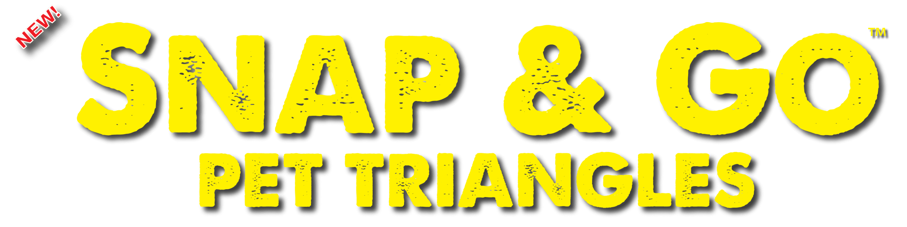 Yellow text reads, SNAP & GO PET TRIANGLES with NEW! in red at the top left. The background is white and the text has a distressed texture.